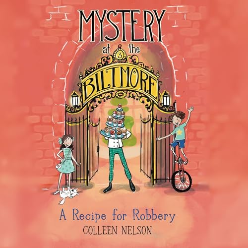 Page de couverture de Mystery at the Biltmore, Book 3: A Recipe for Robbery