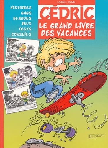 CÉDRIC LE GRAND LIVRE DES VACANCES CÉDRIC Laudec and Cauvin, Raoul