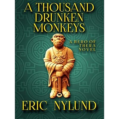 A Thousand Drunken Monkeys: Book 2 in the Hero of Thera series