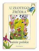 U złotego źródła. Baśnie polskie 831012032X Book Cover