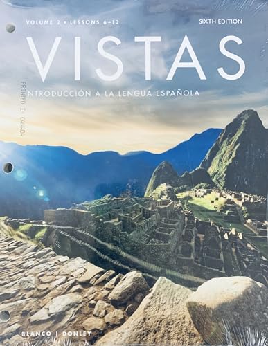 LooseLeaf for Vistas: Introduccion a la Lengua Espanola [Volume 2, Lessons 6-12] + SSPlus(v) + wSAM(6M) 6th Edition