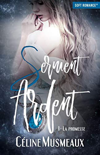 Télécharger Serment Ardent: 1- La Promesse PDF Ebook En Ligne