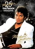 Thriller 25th Anniversary: The Book, Celebrating the Biggest Selling Album of All Time by Jackson, Michael (2008) Paperback