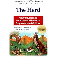 The Herd: How to Leverage the Absolute Power of Organizational Culture