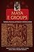 Maya E Groups: Calendars, Astronomy, and Urbanism in the Early Lowlands (Maya Studies)
