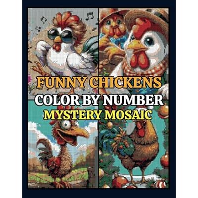 Funny Chicken Mystery Mosaics Color by Number