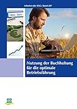 Nutzung der Buchhaltung für die optimale Betriebsführung (Arbeiten der DLG)