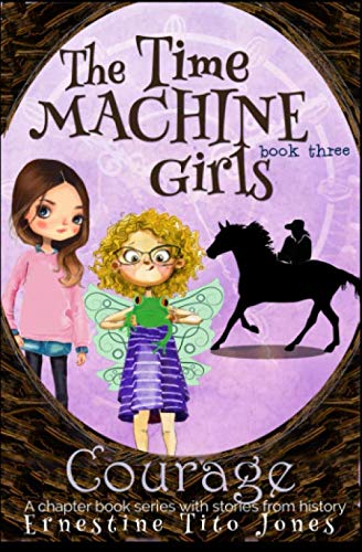 Courage: The Time Machine Girls