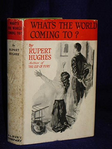 What's the World Coming To? B000IZYEOU Book Cover