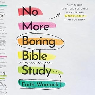 No More Boring Bible Study Audiobook By Faith Womack cover art