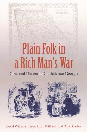 Plain Folk in a Rich Man's War: Class and Dissent in Confederate Georgia