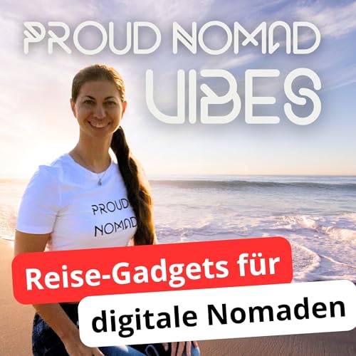 Reise-Gadgets f&uuml;r digitale Nomaden: Power-Ports, Kopfh&ouml;rer & mehr | Proud Nomad Vibes #32