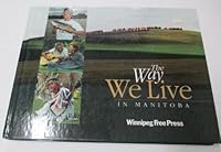 The way we live in Manitoba 0968257518 Book Cover