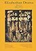Elizabethan Drama: Eight Plays (Applause Books)