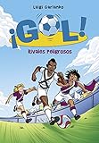  Rivales peligrosos (Serie ¡Gol! 38)