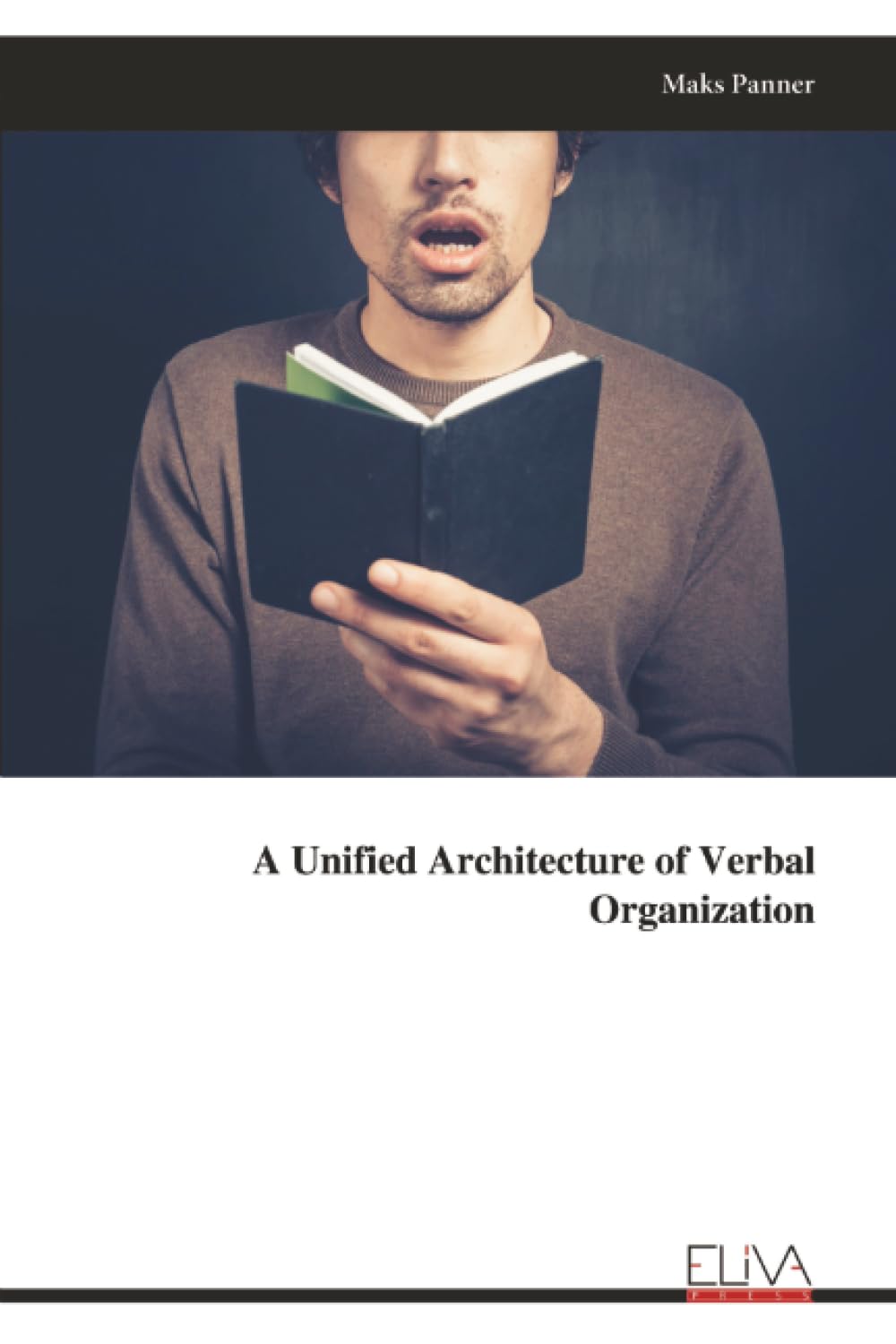 A Unified Architecture of Verbal Organization