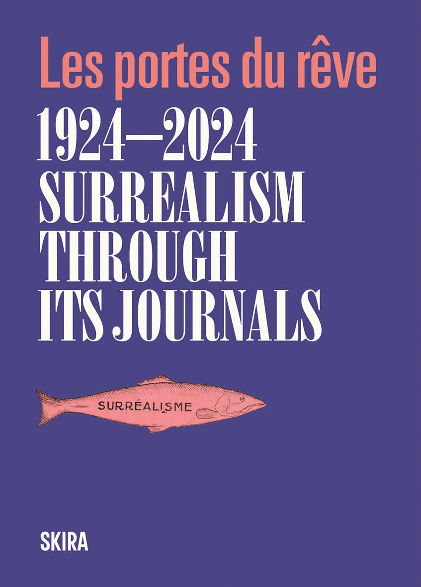 Surrealism through its journals: Les portes du rêve 1924–2024