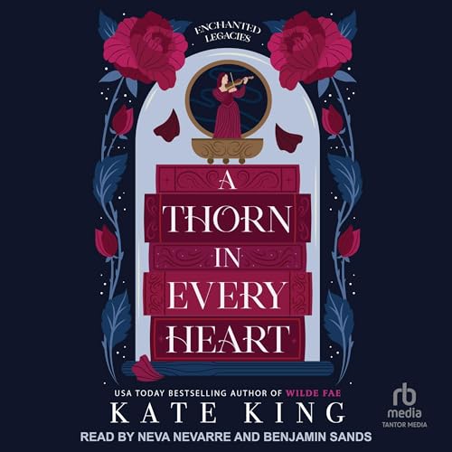 A Thorn in Every Heart by Kate King episode artwork