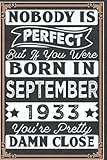 nobody is perfect but if you were born in september 1933: 89 th birthday gifts for women notebook | motivational quotes | happy birthday | gifts for ... book | personalized birthday gifts for women