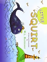 Little Squirt 1441562370 Book Cover