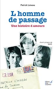 Livres Couvertures de L'homme de passage : Une histoire d'amours