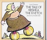 The Tale of Meshka the Kvetch 0525407456 Book Cover