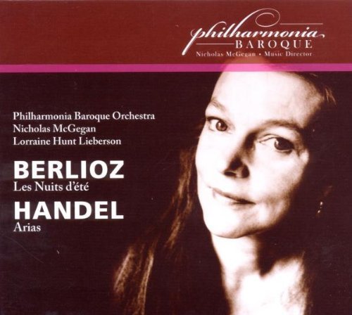 Berlioz: Nuits d'Ete, Handel: Arias by Lorraine Hunt Lieberson, Philharmonia Baroque Orchestra, Nicholas McGegan (2011) Audio CD