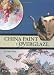 China Paint and Overglaze