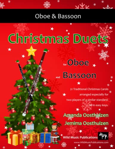 Christmas Duets for Oboe and Bassoon: 21 Traditional Christmas Carols arranged for equal oboe and bassoon players of intermediate standard. (Oboe and Bassoon Duets for Intermediate Players)