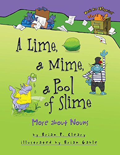 A Lime, a Mime, a Pool of Slime: More About Nou... 1575059371 Book Cover