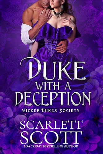 Duke with a Deception (Wicked Dukes Society Book 6)