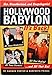 Hollywood Babylon--It's Back!: All Those Celebrities, All Those Scandals, All That Nudity, And All That Sin
