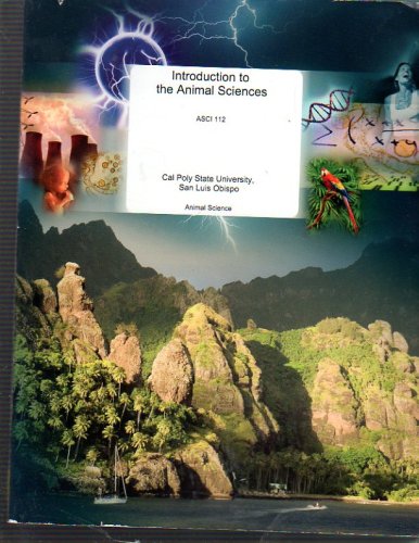 Introduction to the Animal Sciences Asci 112: Cal Poly: 9780697779519 ...