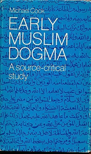 Early Muslim Dogma: A Source-Critical Study