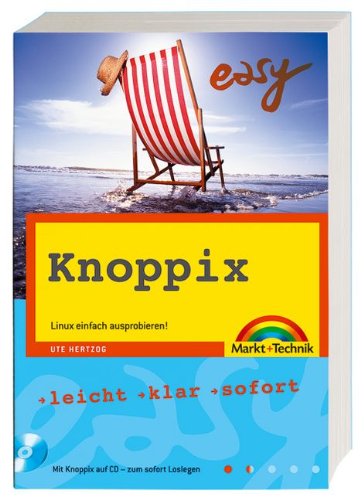 Knoppix - M+T Easy: Linux einfach ausprobieren Knoppix - M+T Easy: Linux einfach ausprobieren