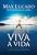 Capa de Viva a Vida: Redescobrindo uma vida de tranquilidade e paz interior