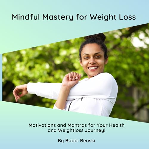Mindful Mastery for Weight Loss