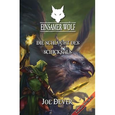 Einsamer Wolf 04 - Die Schlucht des Schicksals