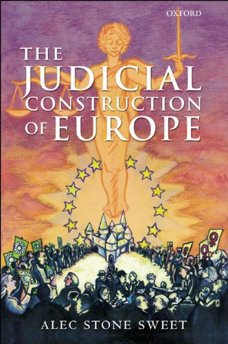 The Judicial Construction of Europe (English Edition)