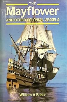 Hardcover The Mayflower and Other Colonial Vessels Book