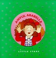 Awful Arabella (Methuen Paired Reading Storybooks) 0749739460 Book Cover