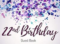 22nd Birthday Guest Book : Memory Signature Registry - Keepsake Registration 1796530638 Book Cover