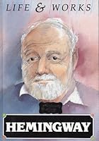 Hemingway (Life and Works) 1852104910 Book Cover