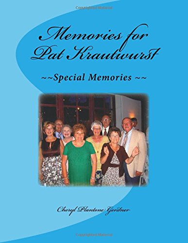 Memories for Pat Krautwurst