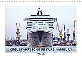  Kreuzfahrtschiffe Kurs Hamburg 2019 (Wandkalender 2019 DIN A3 quer): Kreuzfahrtschiffe zu Gast im Hamburger Hafen (Monatskalender, 14 Seiten ) (CALVENDO Mobilitaet)