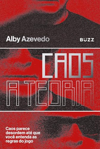 Caos, a teoria: Caos parece desordem até que você entenda as regras do jogo: Volume 1