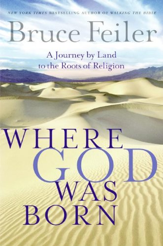 Where God Was Born: A Daring Adventure Through the Bible's Greatest Stories (P.S.)