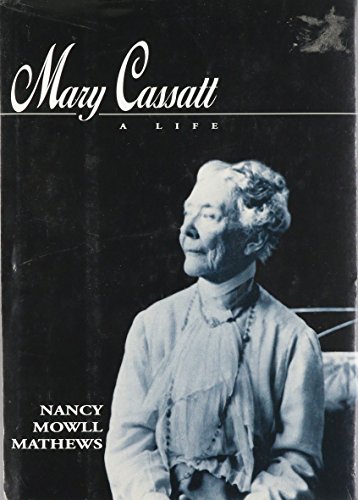 Mary cassatt: a life