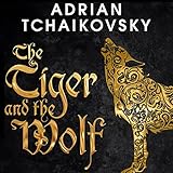 The Tiger and the Wolf: Echoes of the Fall, Book 1