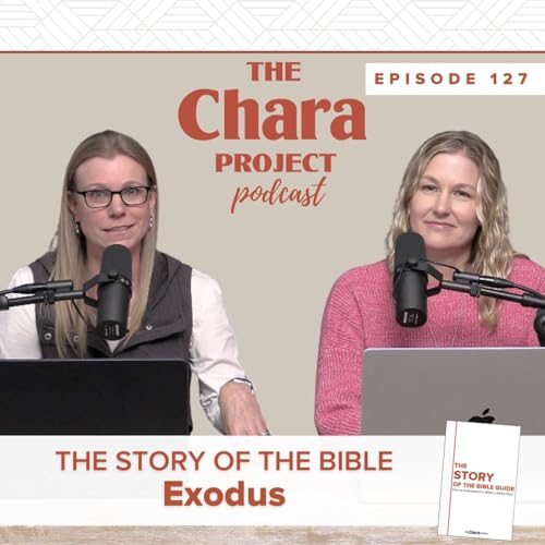 Ep. 127 | The Story of the Bible: Exodus